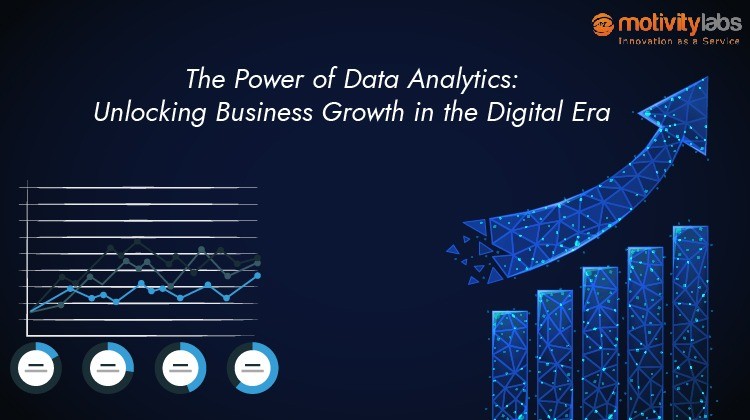 The Power of Data Analytics: Unlocking Business Growth in the Digital Era